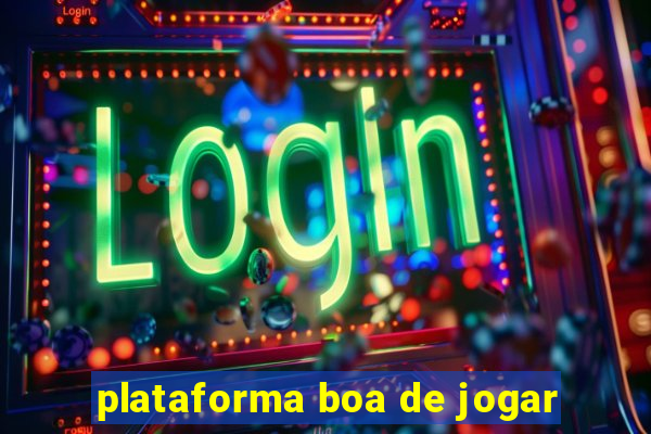 plataforma boa de jogar